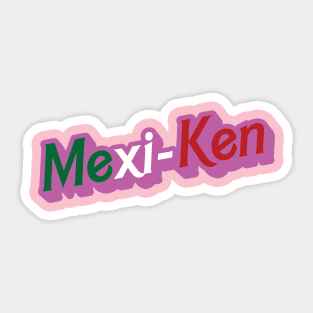 Mexi-Ken Sticker